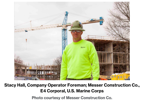 Stacy Hall, Company Operator Foreman; Messer Construction Co., E4 Corporal, U.S. Marine Corps